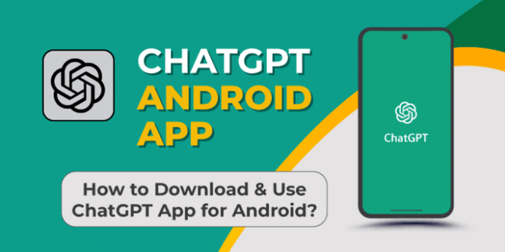 OpenAI Unveils ChatGPT for Android Bringing Smart AI to Your Fingertip