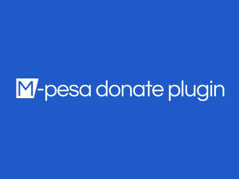 Donate with M-pesa plugin docs